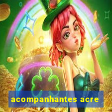 acompanhantes acre